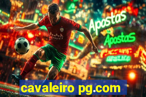 cavaleiro pg.com